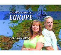 Footloose in Europe - City Breaks