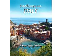 Footloose in Italy - Cinque Terre and Venice