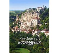 Footloose in Rocamadour - France