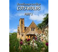Footloose in the Cotswolds - Part 1