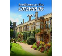Footloose in the Cotswolds - Part 2