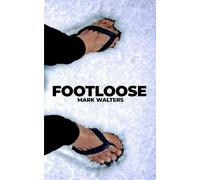 Footloose: Twisted Travels Across Asia, From Oz To Baku
