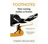 Footnotes : How Running Makes Us Human