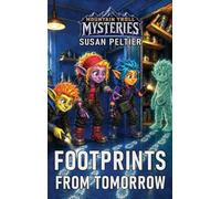 Footprints From Tomorrow: Mountain Troll Mysteries: 1