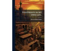 Footprints in My Own Life..