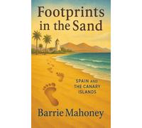 Footprints in the Sand: 8 (Letters from the Atlantic)