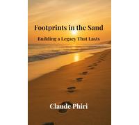 Footprints in the Sand: Building a Legacy That Lasts