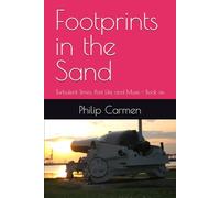 Footprints in the Sand: Turbulent Times, Past LIfe and Muse - Book six