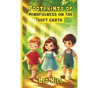 Footprints of Mindfulness on the Soft Earth