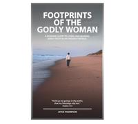 Footprints Of The Godly Woman