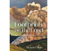 Footprints on the Land: How Humans Changed New Zealand