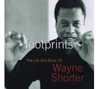 Footprints: The Life And Music Of Wayne Shorter