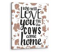 FOPURE Cowhide Brown and Black Wall-Art We Will Love You Til The Cows Come Home Western Boho Poster Print Canvas Painting for Home Nursery Room(Framed,16x24inch(40x60cm))