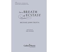 For a Breath of Ecstasy. Mixed Choir And Ensemble. Vocal Score