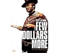 FOR A FEW DOLLARS MORE CE