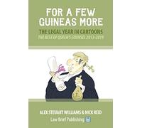 For a Few Guineas More - The Legal Year in Cartoons