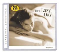 For a Lazy Day - Classical Lifestyle: Lazy Day