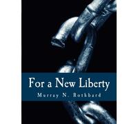 For a New Liberty (Large Print Edition): The Libertarian Manifesto