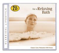 For a Relaxing Bath - Classical Lifestyle: For a Relaxing Bath