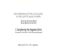 FOR A REREADING OF THE LOTUS SUTRA IN THE LIGHT OF SOKATIC MAPPO: 1. Deciphering the Hegemon Sutra