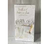 For A Special Brother & Sister-In-Law On Your Anniversary Celebration Of Love Wedding Anniversary Card Champagne/Flutes/Words 3D/Foil Detail(PRELUDE47278)