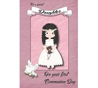 For a Special Daughter on Your First Communion Day: First Communion Celebration Card Journal for a Special Daughter