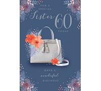 For A Special Sister 60 60th Today Handbag Happy Birthday Card Lovely Verse