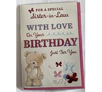 For A Special Sister-In-Law With Love On Your Birthday Just For You Birthday Card Teddy/Butterflies/Words Foil Detail(PH45852)