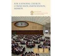 For A Synodal Church: Communion, Participation, Mission (Devotional)