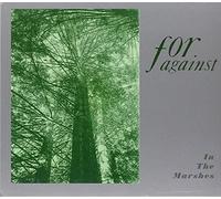 For Against - In The Marshes