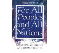 For All Peoples & All Nations: Christian Churches and Human Rights