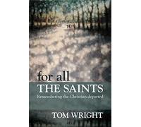 For All the Saints: Remembering the Christian Departed