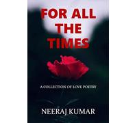 For All The Times: A collection of love poetry