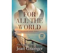 For All The World Large Print: The Aisling Series Book 1
