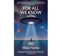 For All We Know: A UFO Manifesto