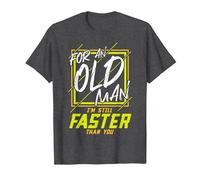 for an Old Man I'm Still Faster Than You Running T-Shirt, Men, Dark Heather Grey, 4X-Large