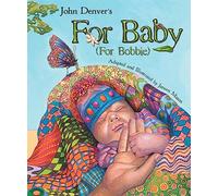 For Baby (For Bobbie) (John Denver & Kids!)