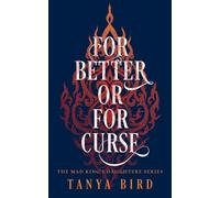 For Better or for Curse (The Mad King's Daughters)