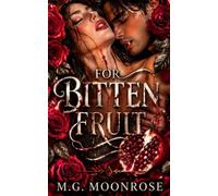 For Bitten Fruit: A Dark Vampire Romance (For Bitten Fruit Trilogy)