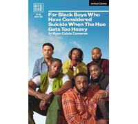 For Black Boys Who Have Considered Suicide When The Hue Gets Too Heavy (Modern Plays)