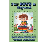For Boys & Beyond: Word Searches on Sports, Science, History & More: 50 Fun & Challenging Puzzle/6×9 inches with 116 Pages/Fun Word Searches for Boys, ... Gift, personal use, stress relief for Boys