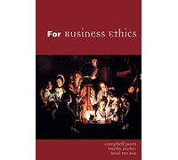 For Business Ethics: A Critical Text