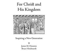 For Christ and His Kingdom