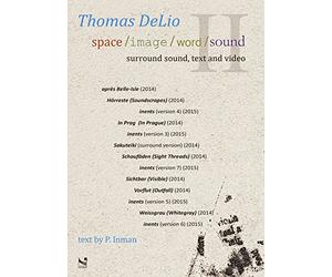 for computer-generated sound - Thomas Delio: Space / Image / Word / Sound II