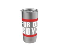 for Da Boyz Humor Cool Funny Meme Joke Stainless Steel Insulated Tumbler