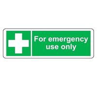 For Emergency Use Only - safety sign - 1.2mm Rigid plastic for indoor/outdoor usage (450mm x 150mm) Viewing Distance within 7m.