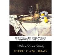 For England's sake, verses and songs in time of war