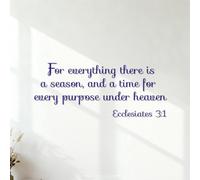 for Everything There is a Season and a time for Every Matter Under Heaven.Ecclesiastes 3:1 Fine Carving Decals Multi Color Selection 40.8x99.3cm DarkBlue