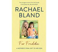 For Freddie: A Mother's Final Gift to Her Son