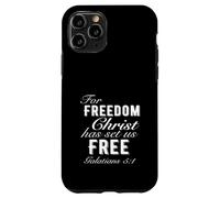 For Freedom Christ Has Set Us Free Galatians 5:1 Christian Case for iPhone 11 Pro